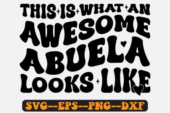 Abuela Quote Retro SVG Design for Crafts & Graphics