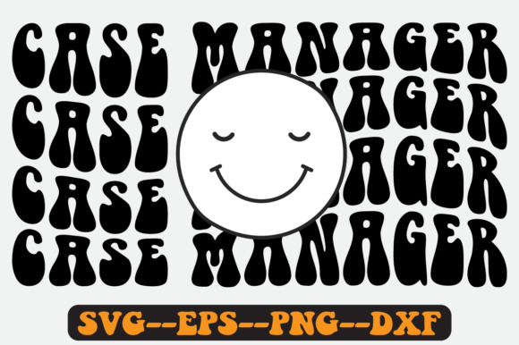 Case Manager Quote Retro SVG Graphics for Crafts