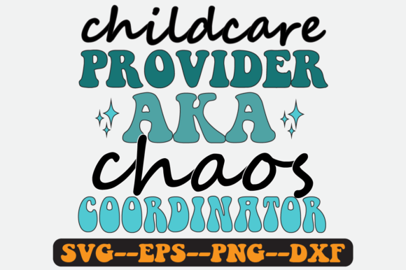 Childcare Quote Retro SVG Design: Graphics for Crafts