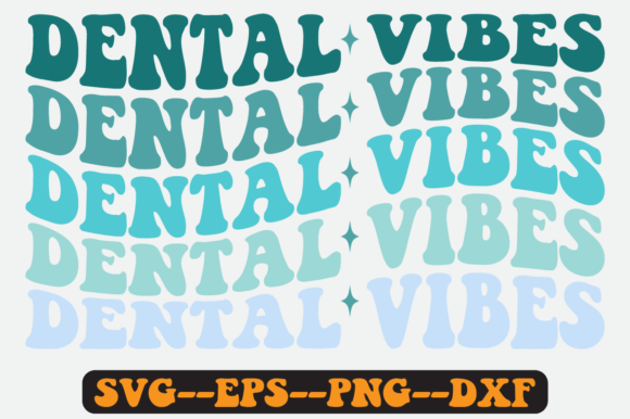 Dental Vibes Quote Retro SVG Design