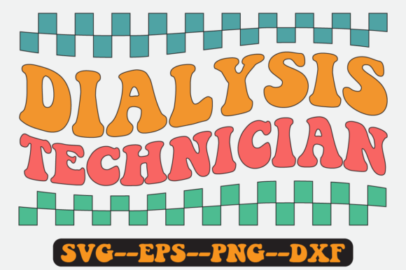 Dialysis Tech Quote Retro SVG Design for Crafts & Graphics