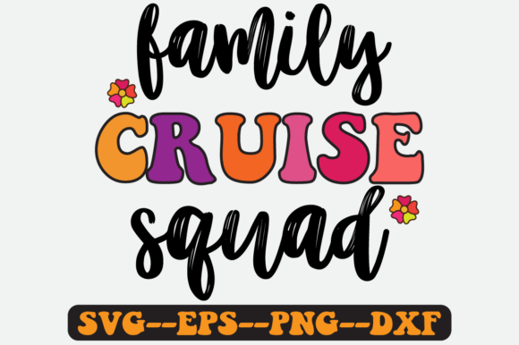 Family Cruise Squad Quote Retro SVG