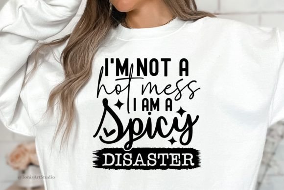Hot Mess SVG Sarcastic T-Shirt Design
