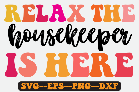 Housekeeper Quote Retro SVG Design for Crafts & Graphics