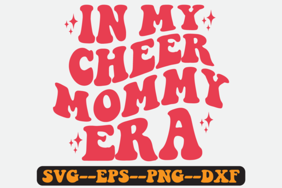 In My Cheer Mommy Era Quote Retro Svg: Graphics for Crafts