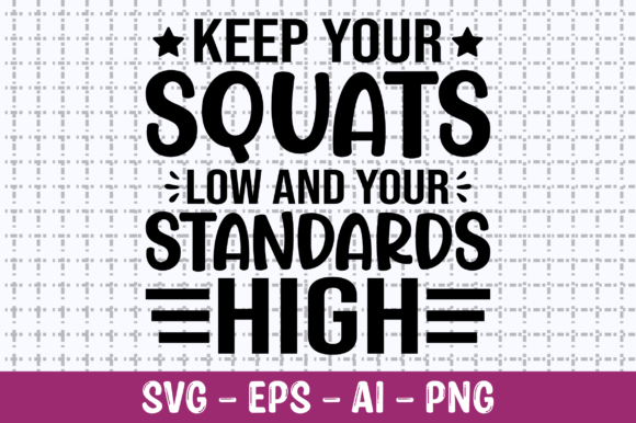 Keep Your Squats Low and Your Standards: Graphics for Crafts & Creative Brands