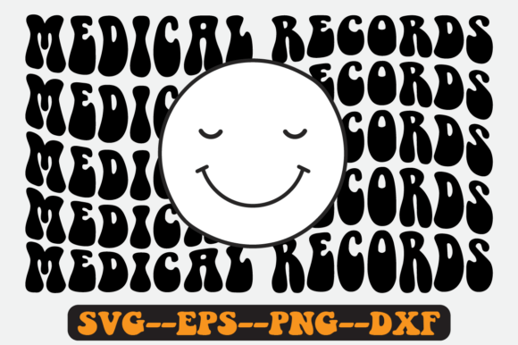 Medical Records Quote Retro SVG Graphics for Crafts