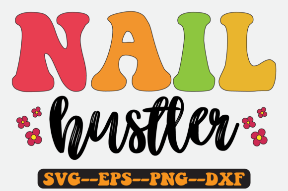 Nail Tech Quote Retro SVG Graphics for Crafts