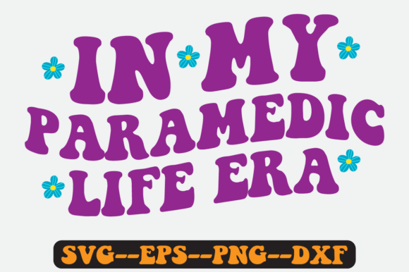 Paramedic Quote Retro SVG Graphics for Crafts