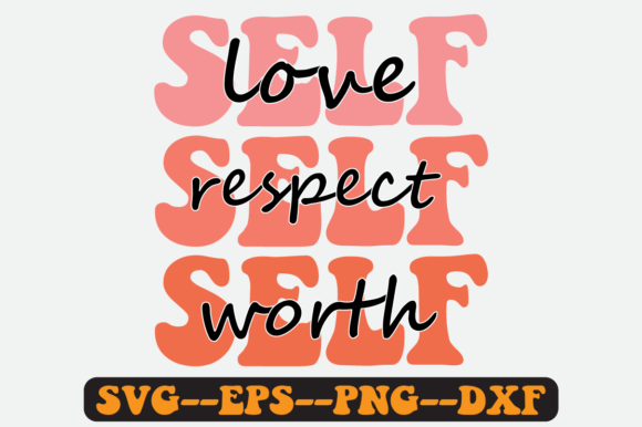 Self Love Quote Retro SVG Design for Crafts & Graphics