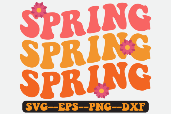 Spring Quote Retro SVG Design: Graphics for Crafts