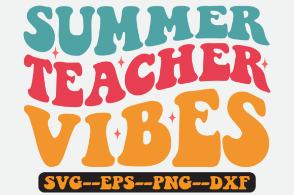 Summer Teacher Vibes Quote Retro SVG: Graphics for Crafts & Content